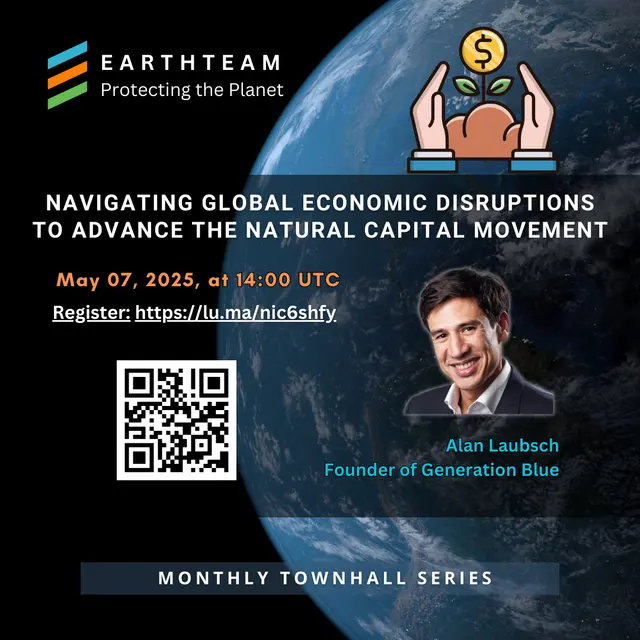Poster: Navigating Global Economic Disruptions to Advance the Natural Capital Movement